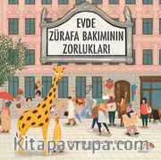Evde Zürafa Bakımının Zorlukları