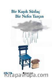 Bir Kaşık Sütlaç Bir Nefes Tarçın