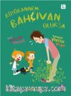 Büyükannem Bahçıvan Olursa
