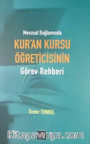 Mevzuat Bağlamında Kur'an Kursu Öğreticisinin Görev Rehberi