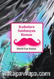 Kadınlara Satılmayan Roman
