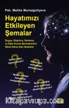 Hayatımızı Etkileyen Şemalar