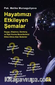 Hayatımızı Etkileyen Şemalar