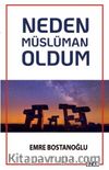 Neden Müslüman Oldum