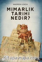 Mimarlık Tarihi Nedir?
