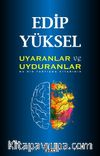 Uyaranlar ve Uyduranlar