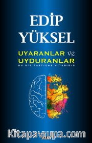 Uyaranlar ve Uyduranlar
