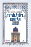 Te'vilatü'l Kur'an Tercümesi -	Fihrist 