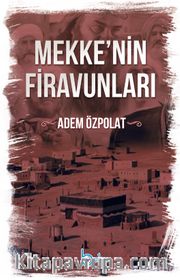 Mekkenin Firavunları