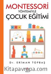 Montessori Yöntemiyle Çocuk Eğitimi