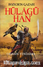 Bozkırın Gazabı Hülagü Han