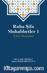 Ruha Şifa Muhabbetler 1 / Tefsir Okumaları