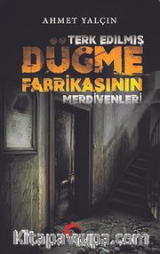Terk Edilmiş Düğme Fabrikasının Merdivenleri