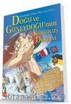 Doğu ve Güneydoğu’nun Kurtuluş Destanı