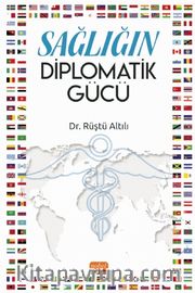 Sağlığın Diplomatik Gücü