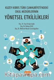 Kuzey Kıbrıs Türk Cumhuriyeti'ndeki Okul Müdürlerinin Yönetsel Etkililikleri