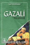 Gazali / Tavsiyeler 