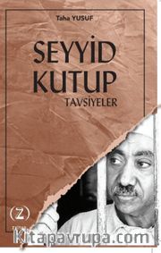 Seyyid Kutup / Tavsiyeler 