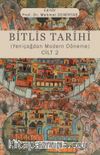 Bitlis Tarihi (Yeniçağdan Modern Döneme) Cilt 2