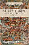 Bitlis Tarihi (Eskiçağdan Yeniçağa) Cilt 1