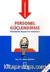 Personel Güçlendirme / Rekabette Başarının Anahtarı