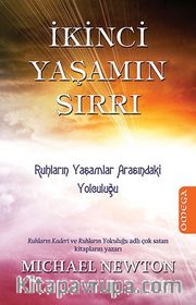 İkinci Yaşamın Sırrı