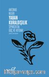 Yaban Kuraldışılık & Spinoza’da Güç ve İktidar