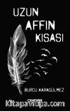 Uzun Affın Kısası