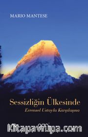 Sessizliğin Ülkesinde <br /> Evrensel Ustayla Karşılaşma