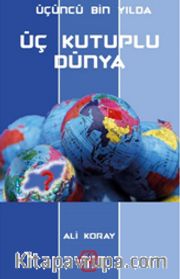 Üçüncü Bin Yılda Üç Kutuplu Dünya