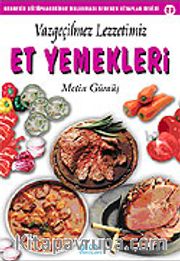 Et Yemekleri Vazgeçilmez Lezzetimiz