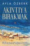 Akıntıya Bırakmak
