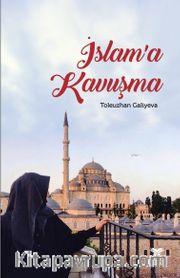 İslam’a Kavuşma