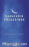Ramazanın Gölgesinde