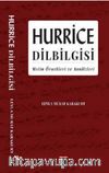 Hurrice Dilbilgisi & Metin Örnekleri ve Analizler