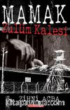 Mamak Zulüm Kalesi