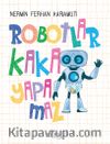 Robotlar Kaka Yapamaz