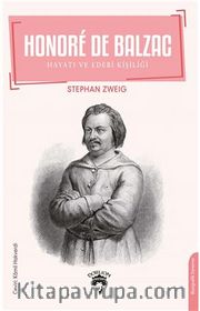 Honore De Balzac Hayatı ve Edebi Kişiliği