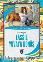 Lassie Yuvaya Dönüş Dünya Çocuk Klasikleri (7-12 Yaş)