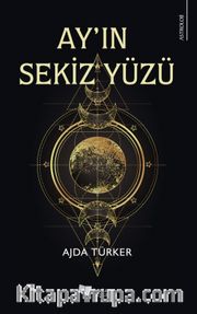 Ay’ın Sekiz Yüzü