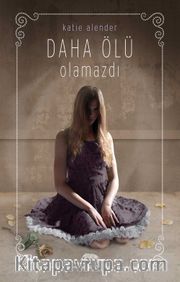 Daha Ölü Olamazdı (Ciltli)