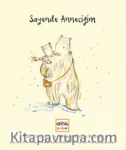 Sayende Anneciğim (Ciltli)