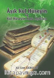 Aşık Kul Hüseyin ve Kul Hüseyin Kolu Aşıkları