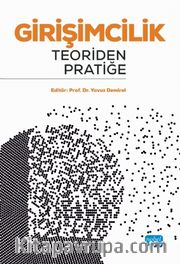 Girişimcilik: Teoriden Pratiğe