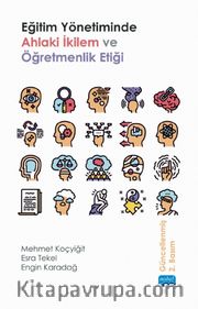 Eğitim Yönetiminde Ahlaki İkilem ve Öğretmenlik Etiği