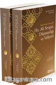 Nebevi Naslar Çerçevesinde Hz. Ali Sevgisi,Düşmanlığı Ve Velayeti (2 Kitap)