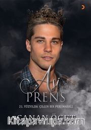 Asi Prens <br /> 21.Yüzyılda Çılgın Bir Peri Masalı