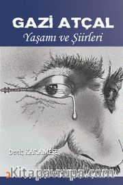 Gazi Atçal Yaşam ve Şiirleri