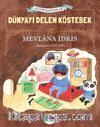 Dünyayı Delen Köstebek (Karton Kapak)