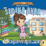 Ben Sıdıka Avar / Adam Olmuş Çocuklar Serisi 19